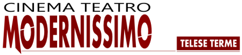 CINEMA TEATRO MODERNISSIMO - Telese Terme -